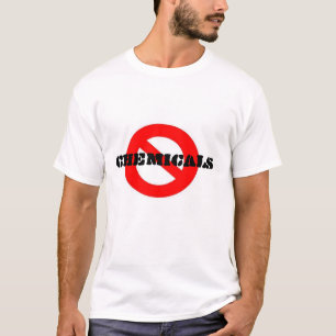 no, Chemicals T-Shirt