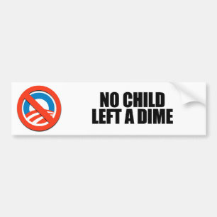 No child left a dime bumper sticker
