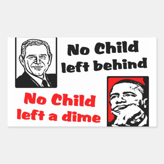No Child Left A Dime! Rectangular Sticker