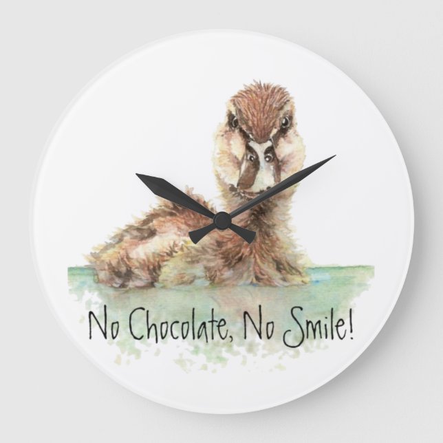 No Chocolate, No Smile Funny Watercolor Duck Large Clock (Front)