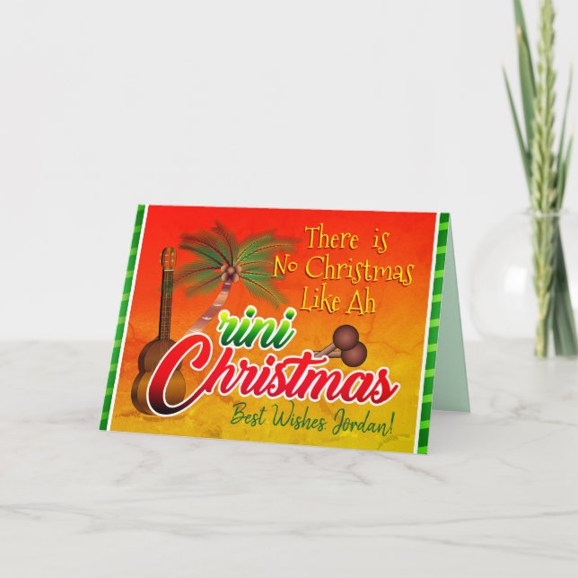 No Christmas like ah Trini Christmas (Your Name) Holiday Card (Front)