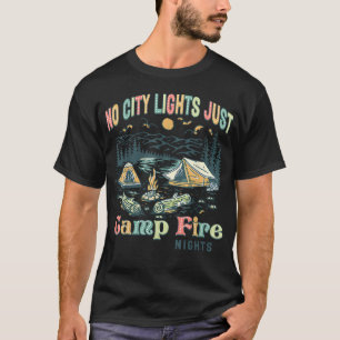 No City Lights Just Camp Fire Nights Women Men T-Shirt