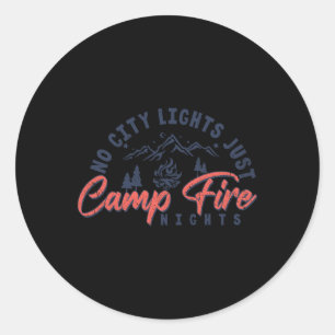No City Lights Just Campfire Nights Camping Summer Classic Round Sticker