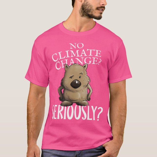 No Climate Change Seriously Grumpy Marsupial Womba T-Shirt (Front)