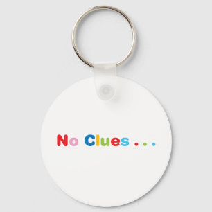 No Clues Key Ring