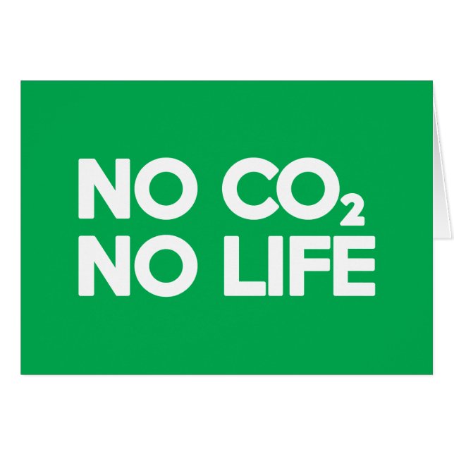 NO CO2 NO LIFE CARD (Front Horizontal)