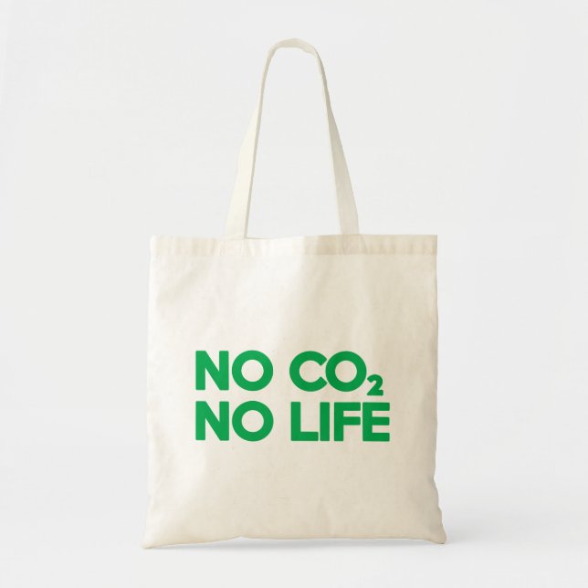 NO CO2 NO LIFE TOTE BAG (Front)