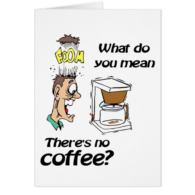 No Coffee (Front)