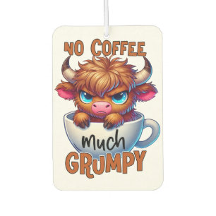 No Coffee Much Grumpy  Car Air Freshener
