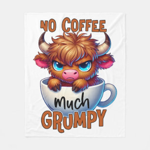 No Coffee Much Grumpy  Fleece Blanket