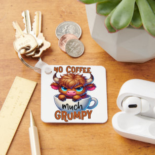 No Coffee Much Grumpy Key Ring