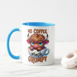 No Coffee Much Grumpy  Mug