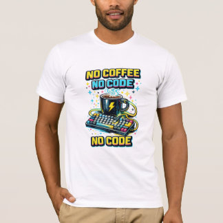 No Coffee No Code T-Shirt