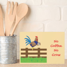 No Coffee No Crow Rooster