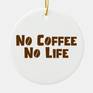 No Coffee No Life Ceramic Tree Decoration
