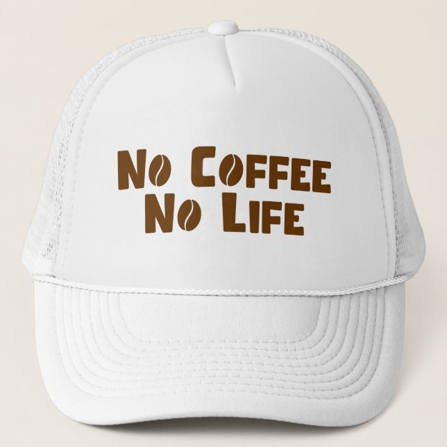 No Coffee No Life Trucker Hat (Front)