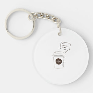 No Coffee, No Me Key Ring