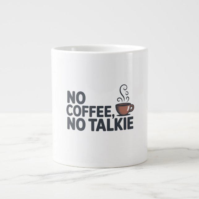 No Coffee No Talkie Mug – Funny Coffee Quote Gift  (Front)