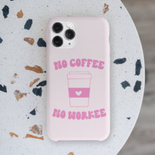 No Coffee No Workee Funny Cute Pink Retro Case-Mate iPhone Case
