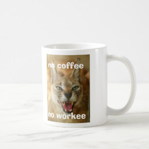 No Coffee No Workee Mug