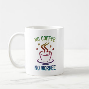 No Coffee No Workee T-Shirt Long Apron Mug