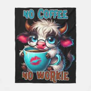 No Coffee No Workie  Fleece Blanket