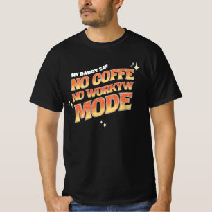no coffee no workyw t-shirt