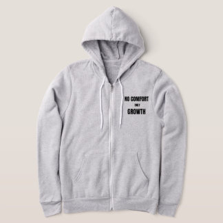 No Comfort – Growth Mindset QuoteT-Shirt Hoodie