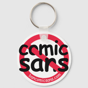No Comic Sans Keychain