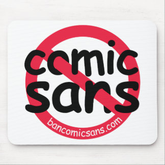 No Comic Sans Mousepad