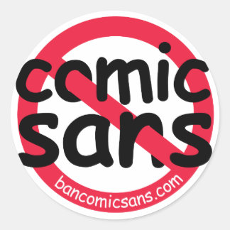 No Comic Sans Sticker Sheet