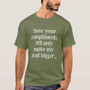 No Compliments T-Shirt