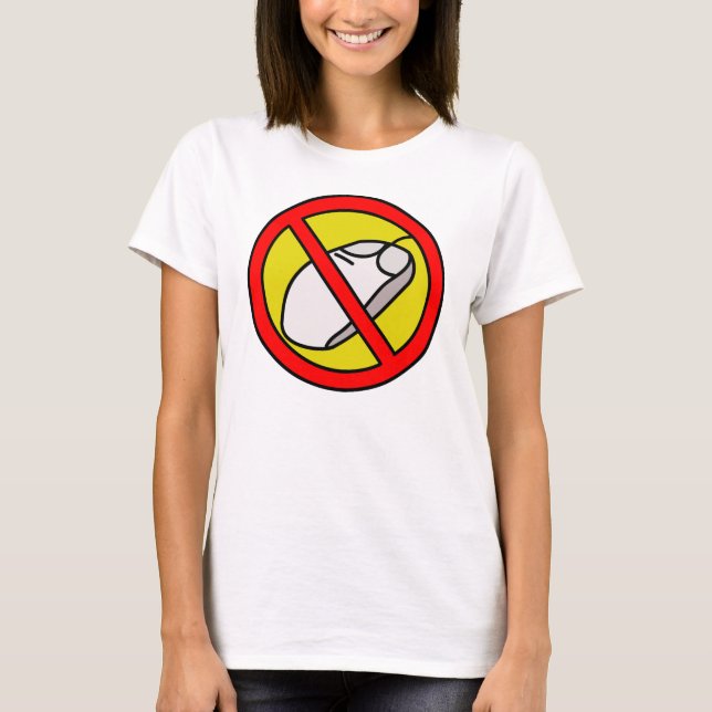 NO COMPUTER MOUSE SIGN T-Shirt (Front)