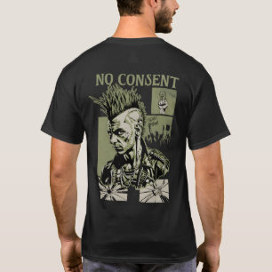 No Consent Punk Protest Art Rebellion Design T-Shirt