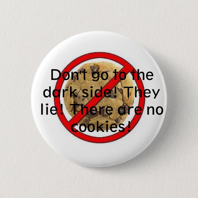 No cookies 6 cm round badge (Front)