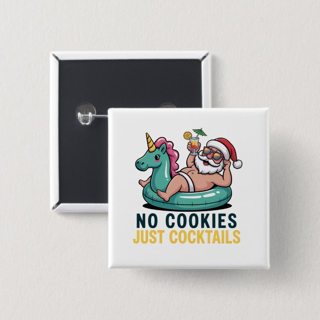No Cookies Just Cocktails Santa Summer Christmas  15 Cm Square Badge (Front & Back)