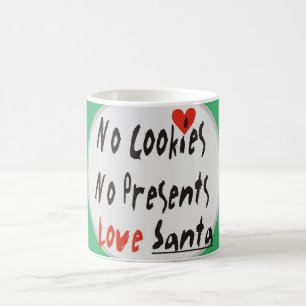 No Cookies, No Presents Coffee Mug