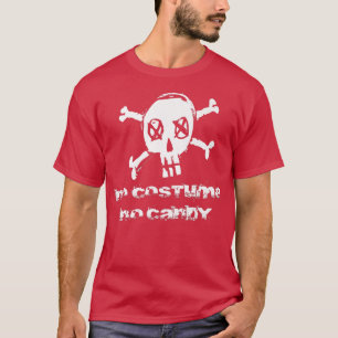 No Costume No Candy Word Design 63 T-Shirt