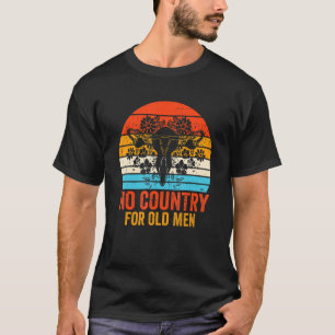 No Country For Old Men Uterus Feminist Women Right T-Shirt