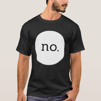no cranky T-Shirt