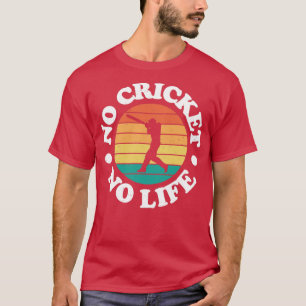 No Cricket No Life Vintage Cricket Player T-Shirt