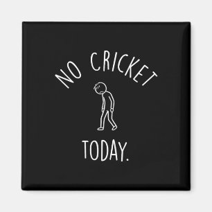 No Cricket Today Sad Stick Figure Cricket Lovers Magnet