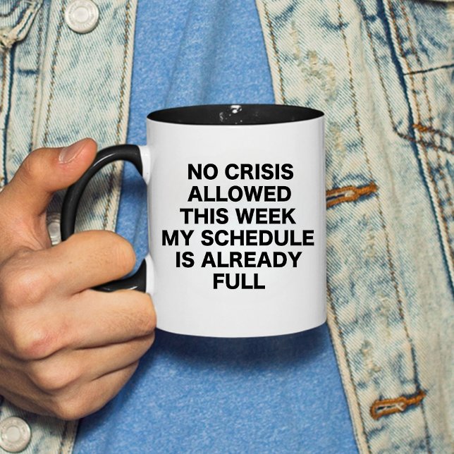 No crisis allowed this week my schedule is already mug (Creator Uploaded)
