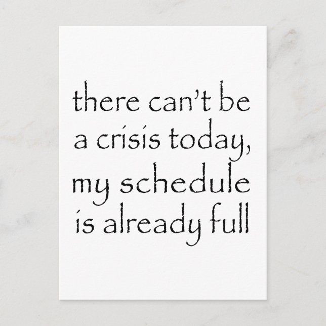 No Crisis Today Postcard (Front)