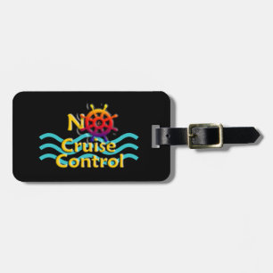 No Cruise Control Cruise-Lover Luggage Tag