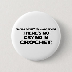 No Crying - Crochet 6 Cm Round Badge