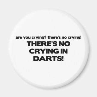 No Crying - Darts Magnet