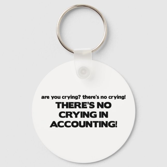 No Crying in Accounting Key Ring (Front)