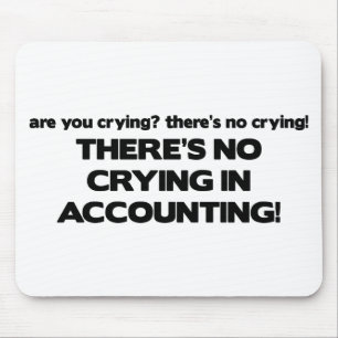No Crying in Accounting Mouse Mat