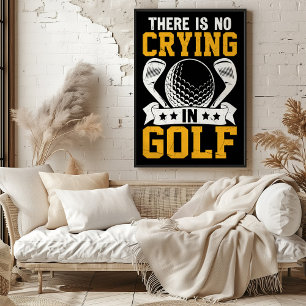No Crying In Golf Poster